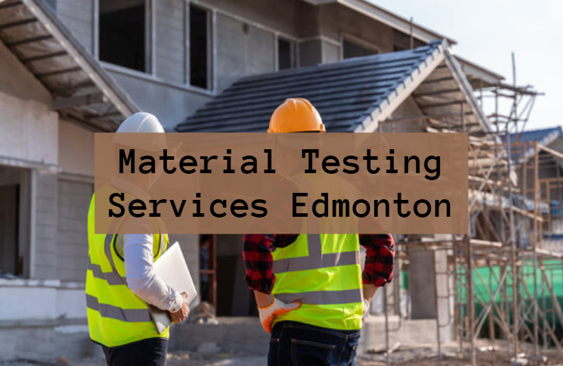 Material Testing Services Edmonton