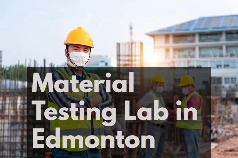 Material Testing Lab in Edmonton