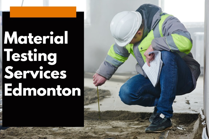 Material Testing Services Edmonton
