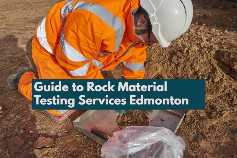 guide-to-rock-material-testing-services-Edmonton